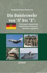Die Bundeswehr von “А” bis “Z”: Глоссарий-справочник современных немецких военных терминов ЗАХАРОВ В. В.,Уль М.